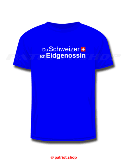 T-Shirt <br><b>Du Schweizer CH <br>Ich Eidgenossin</b> - Image 16