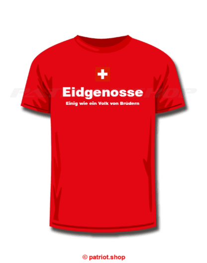 T-Shirt <br><b>CH <br>Eidgenosse <br>Einig wie ein Volk von Brüdern</b> - Image 8