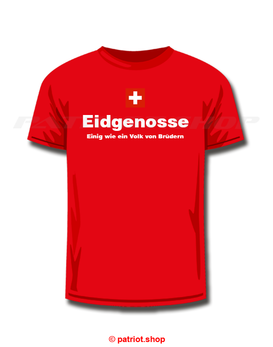T-Shirt <br><b>CH <br>Eidgenosse <br>Einig wie ein Volk von Brüdern</b> - Image 8