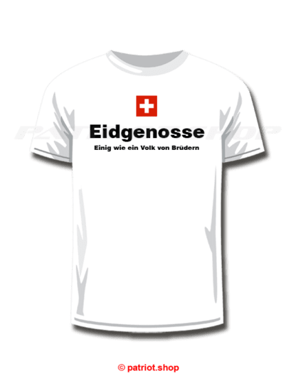 T-Shirt <br><b>CH <br>Eidgenosse <br>Einig wie ein Volk von Brüdern</b> - Image 6