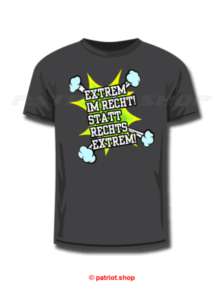 T-Shirt <br><b>EXTREM <br>IM RECHT!</b>