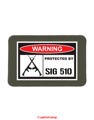 Patch <br><b>WARNING <br>PROTECTED BY <br>SIG 510</b>