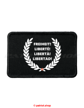 Patch <br><b>FREIHEIT! <br>LIBERTÉ! <br>LIBERTÀ! <br>LIBERTAD!</b>