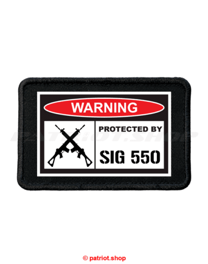 Patch <br><b>WARNING <br>PROTECTED BY <br>SIG 550</b>