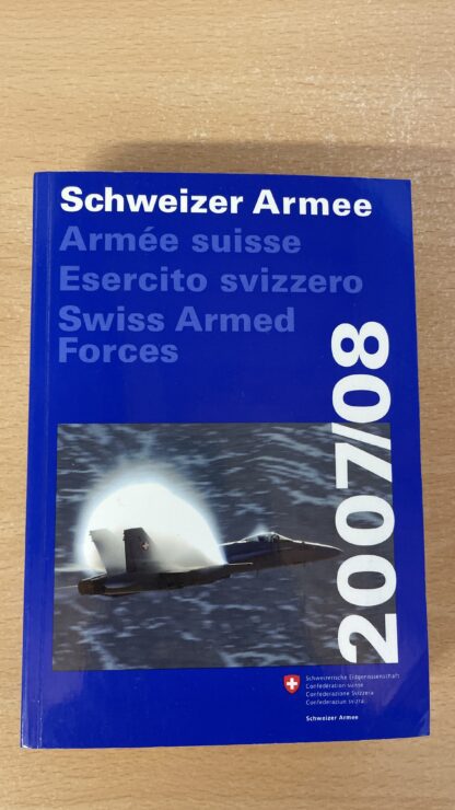 Buch <br><b>Schweizer Armee 2007/08 - Wissenswertes zur Landesverteidigung</b>