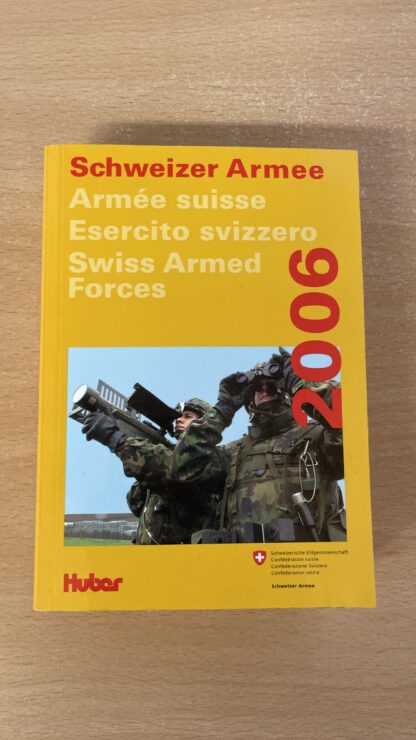 Buch <br><b>Schweizer Armee 2006 - Wissenswertes zur Landesverteidigung</b>