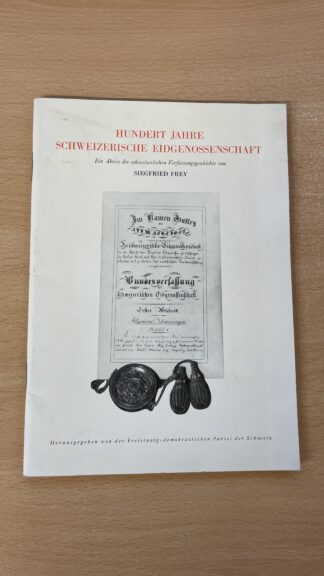 Buch <br><b>Schweizerische Eidgenossenschaft, 100 Jahre</b>