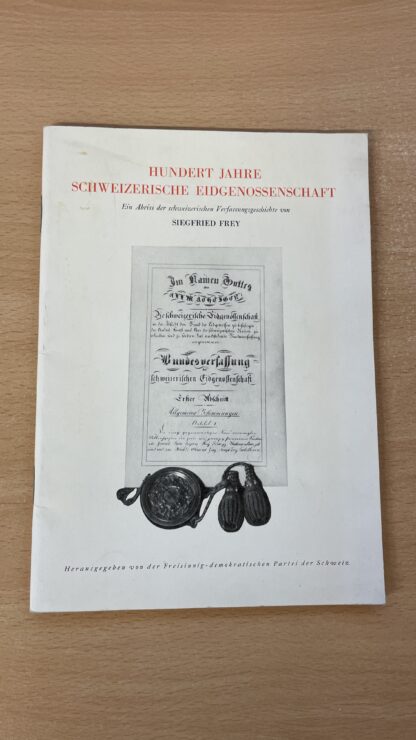 Buch <br><b>Schweizerische Eidgenossenschaft, 100 Jahre</b>