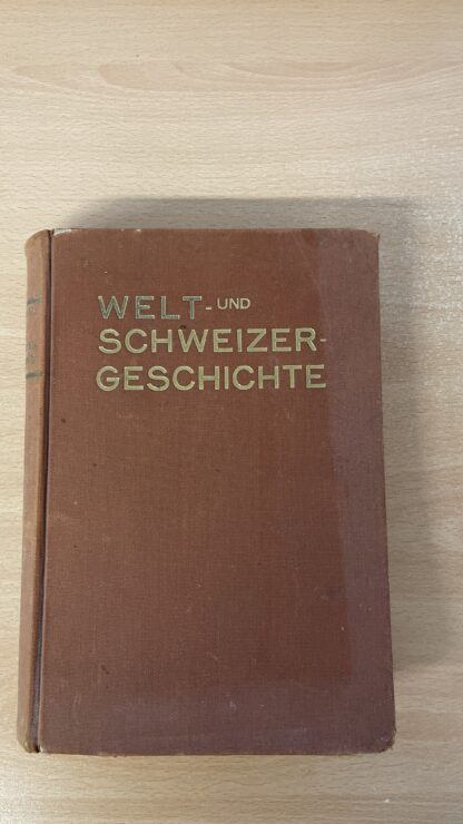 Buch <br><b>Welt- und Schweizergeschichte, Dr.Burkhard</b>