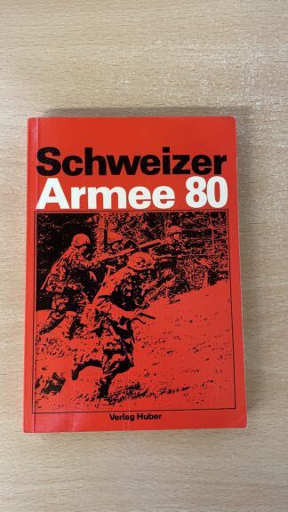 Buch <br><b>Schweizer Armee 80 - Wissenswertes zur Landesverteidigung</b>