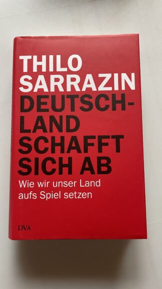 Buch <br><b>Thilo Sarrazin -  Deutschland schafft sich ab</b>