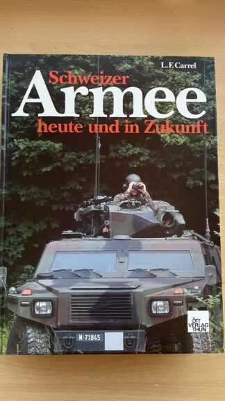 Buch <br><b>Schweizer Armee heute und in Zukunft -Top Zustand!</b>