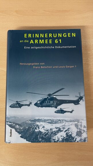 Buch <br><b>Erinnerungen an die Armee 61 - Zeitgeschichtliche Doku</b>