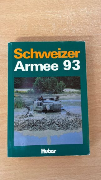Buch <br><b>Schweizer Armee 1993 - Wissenswertes zur Landesverteidigung</b>