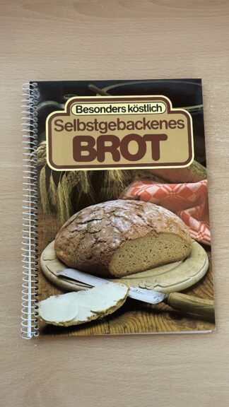 Buch <br><b>Backen leicht gemacht: "Selbstgebackenes Brot" Kochbuch!</b>