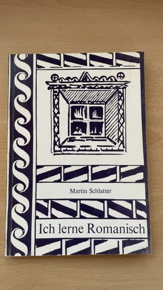 Buch <br><b>Ich lerne Romanisch - Grammatik von Martin Schlatter</b>