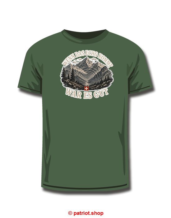 T-Shirt <br><b> WENN DAS ECHO KOMMT <br> WAR ES GUT</b> - Image 6