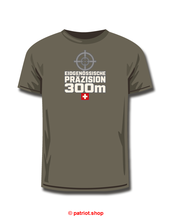 T-Shirt <br><b> EIDGENÖSSISCHE <br> PRÄZISION <br>300m</b>