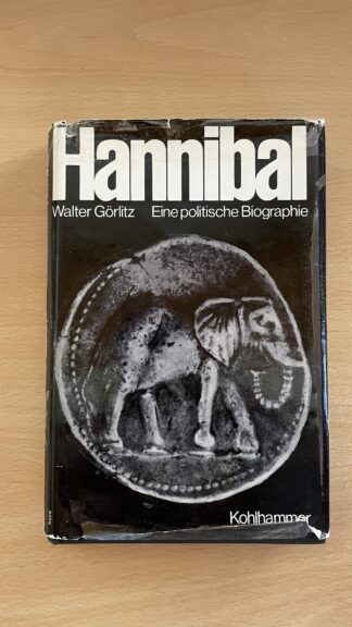 Buch <br><b>Hannibal - Eine politische Biografie - Walter Görlitz</b>