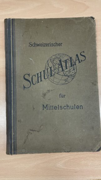 Antikes Buch <br><b>Schweizerischer Schulatlas für Mittelschulen 4. Auflage 1924</b>