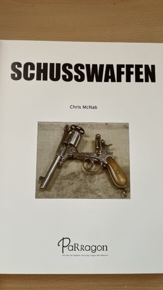 Buch <br><b>Schusswaffen Vom Revolver bis zur Vollautomatik</b>