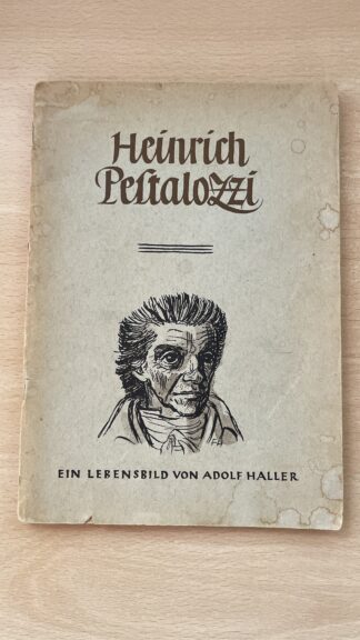 Buch <br><b>Heinrich Pestalozzi Lebensbild Adolf Haller 1946</b>