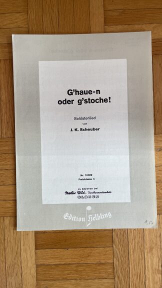 Antik <br><b>Notenblätter Ghaue-n oder gstoche! - Soldatenlied</b>