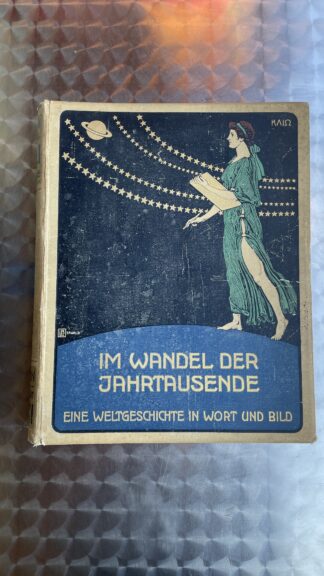 Antikes Buch <br><b>Im Wandel der Jahrtausende Weltgeschichte Albrecht Wirth</b>