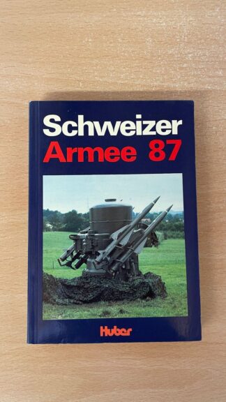 Buch <br><b>Schweizer Armee 1987 - Wissenswertes zur Landesverteidigung</b>