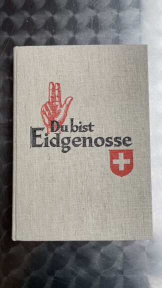 Antikes Buch <br><b>Du bist Eidgenosse Jahrgang 1962</b>