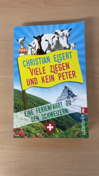 Buch <br><b>Viele Ziegen und kein Peter - Ferienfahrt zu den Schweizern</b>