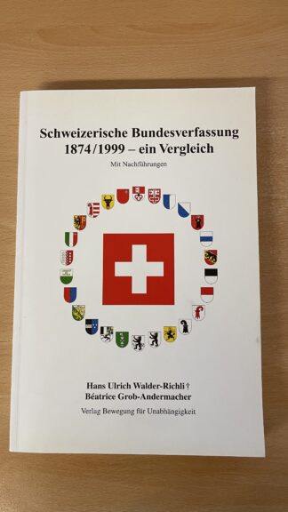 Buch <br><b>Schweizerische Bundesverfassung 1874/1999 - ein Vergleich</b>