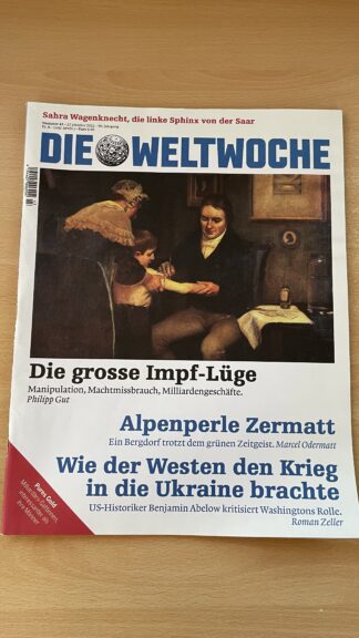 Heft <br><b>Die Weltwoche Ausgabe 43 2022 - Thema Corona Impflüge</b>